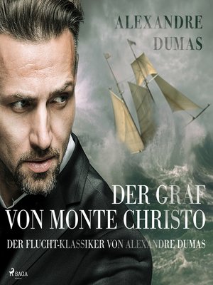 cover image of Der Graf von Monte Christo--der Flucht-Klassiker von Alexandre Dumas